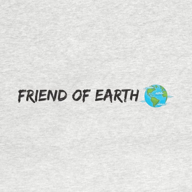 friend of earth - environmentalist design by vpdesigns